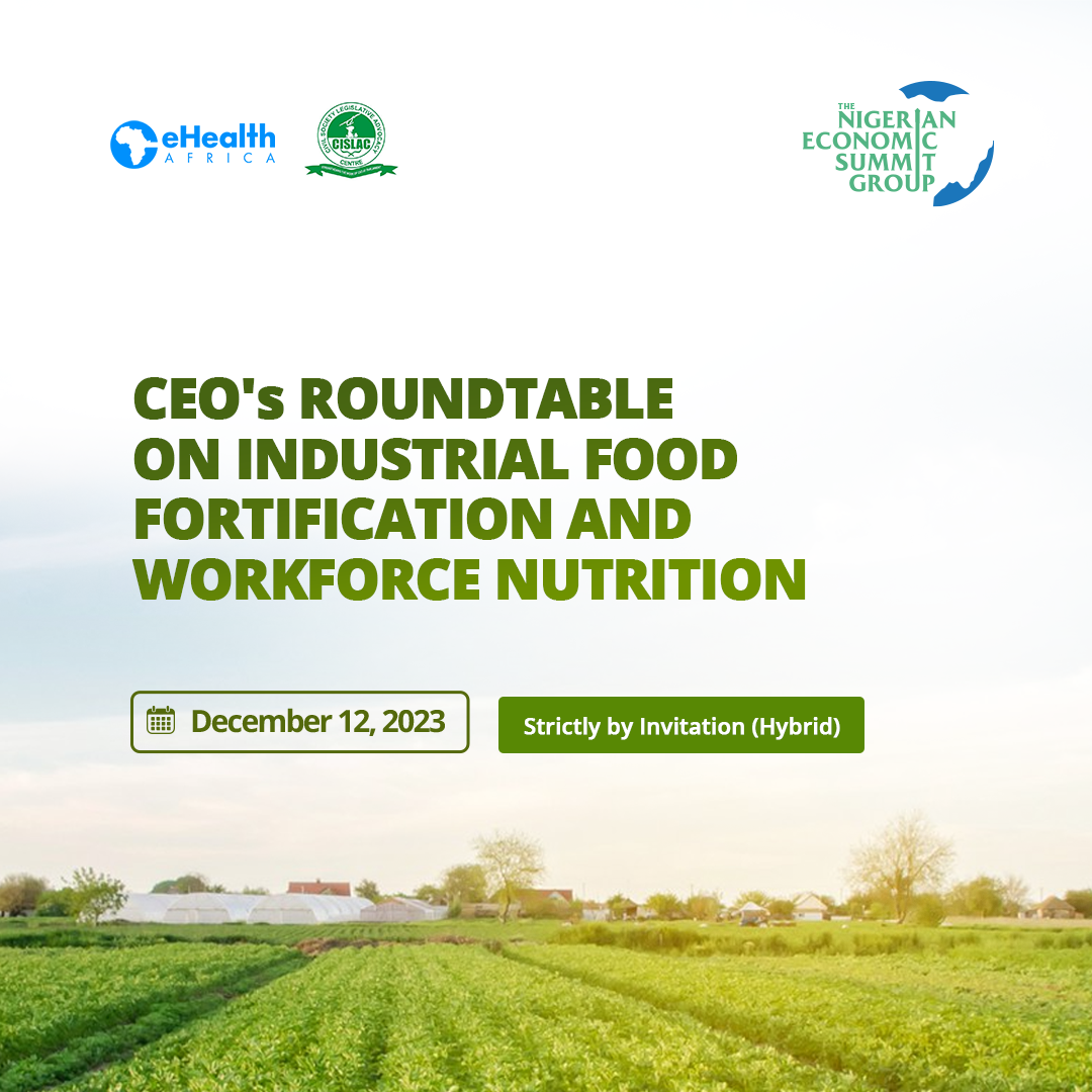 NESG Holds CEOs Roundtable for Food Manufacturing Companies on Industrial Food Fortification Compliance and Workforce Nutrition